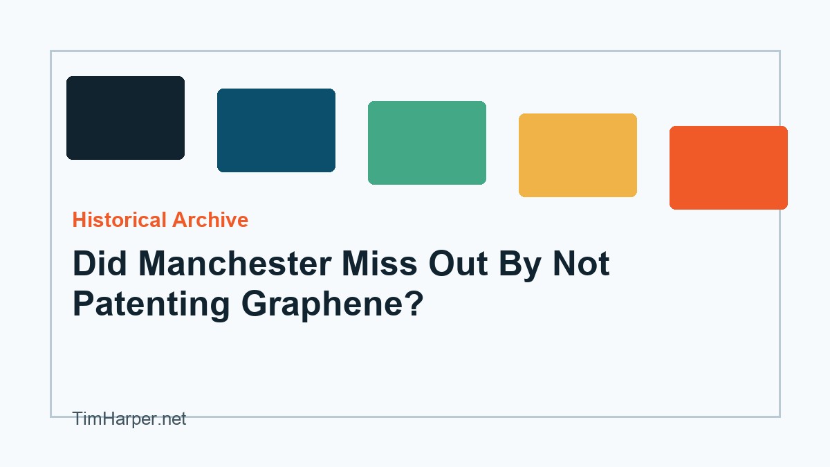 Editorial archive image for Did Manchester Miss Out By Not Patenting Graphene?.